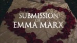 The Submission Of Emma Marx