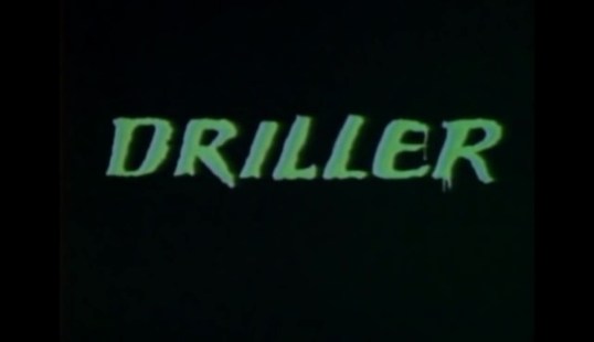 Driller (1984, dir. Joyce James)